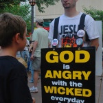God is Angry with the Wicked, Kid.