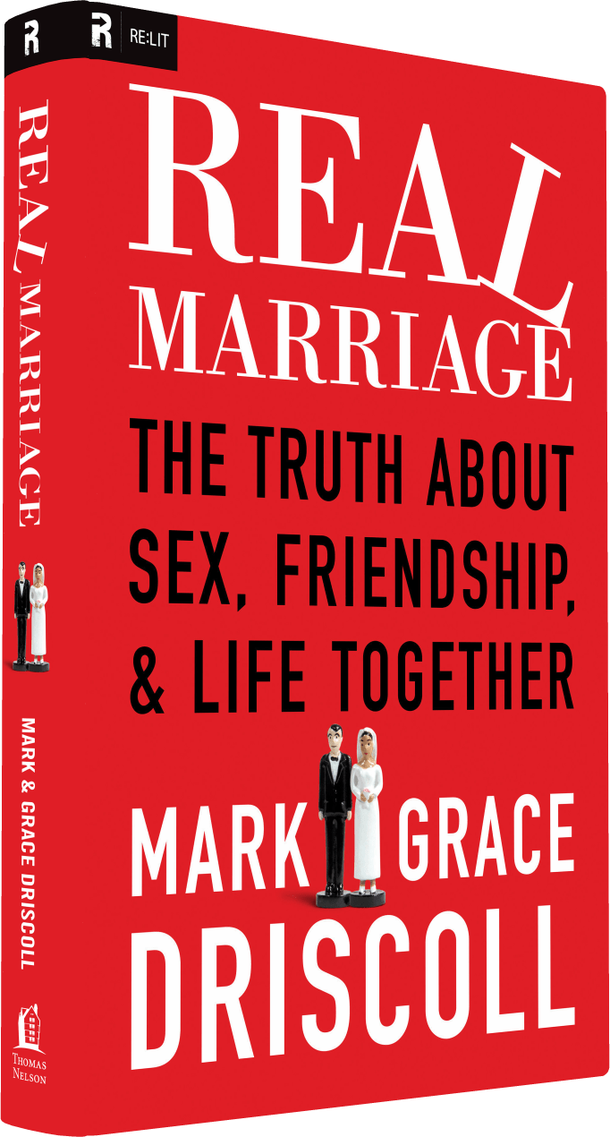 Real Marriage by Mark Driscoll